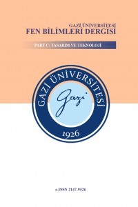 Gazi Üniversitesi Fen Bilimleri Dergisi Part C: Tasarım ve Teknoloji